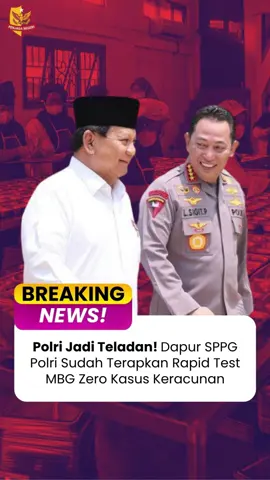 Presiden Perintahkan Kepala BGN Meniru SPPG Polri. Banyak yang belum tahu: dapur SPPG Polri sudah wajibkan rapid test makanan MBG. Hasilnya? ZERO kasus keracunan. Inilah bukti Polri bukan hanya menjaga jalanan, tapi juga menjaga pangan rakyat #Polri #PenjagaNegeri #SPPG #MakanBergiziGratis #BeritaNasional