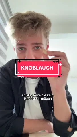 alles ist besser mit Knoblauch
