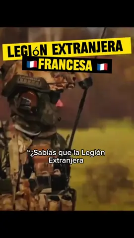 SABÍAS ESTO SOBRE LA LEGIÓN EXTRANJERA FRANCESA ##militares #legionetrangere #colombianos #armi 