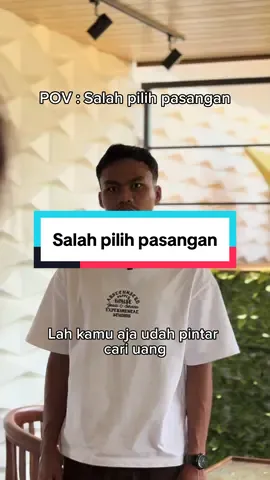 POV salah pilih pasangan. @AZZRA BUTIK  @nirmaanita 