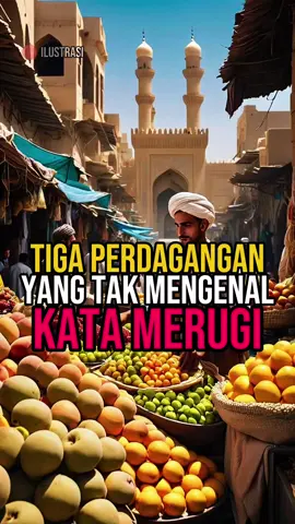 3 Perdagangan anti rugi yang ada di dalam Al-Quran ‼️ #kisahislami #motivasi #katabijak 