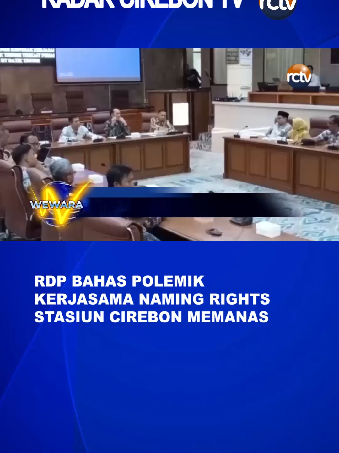 RDP BAHAS POLEMIK KERJASAMA NAMING RIGHTS STASIUN CIREBON MEMANAS #fyp #tiktokberita #wewararctv #rctvcirebon
