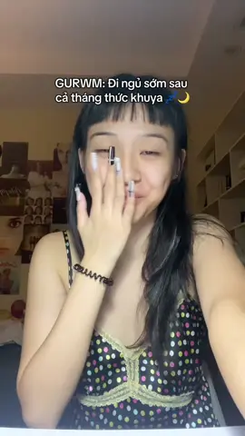 GURWM để đi ngủ sớm 💤🌙 #fyp #gurwm 