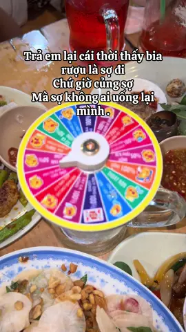 Trả em lại cái thời thấy bia rượu là sợ đi Chứ giờ củng sợ Mà sợ không ai uống lại mình .