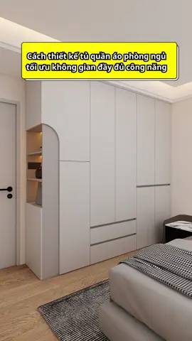 Cách thiết kế tủ quần áo phòng ngủ tối ưu không gian đầy đủ không năng#thietkenoithat #phongngudep #thicongtrongoi #tuquanao #xuhuongtiktok 