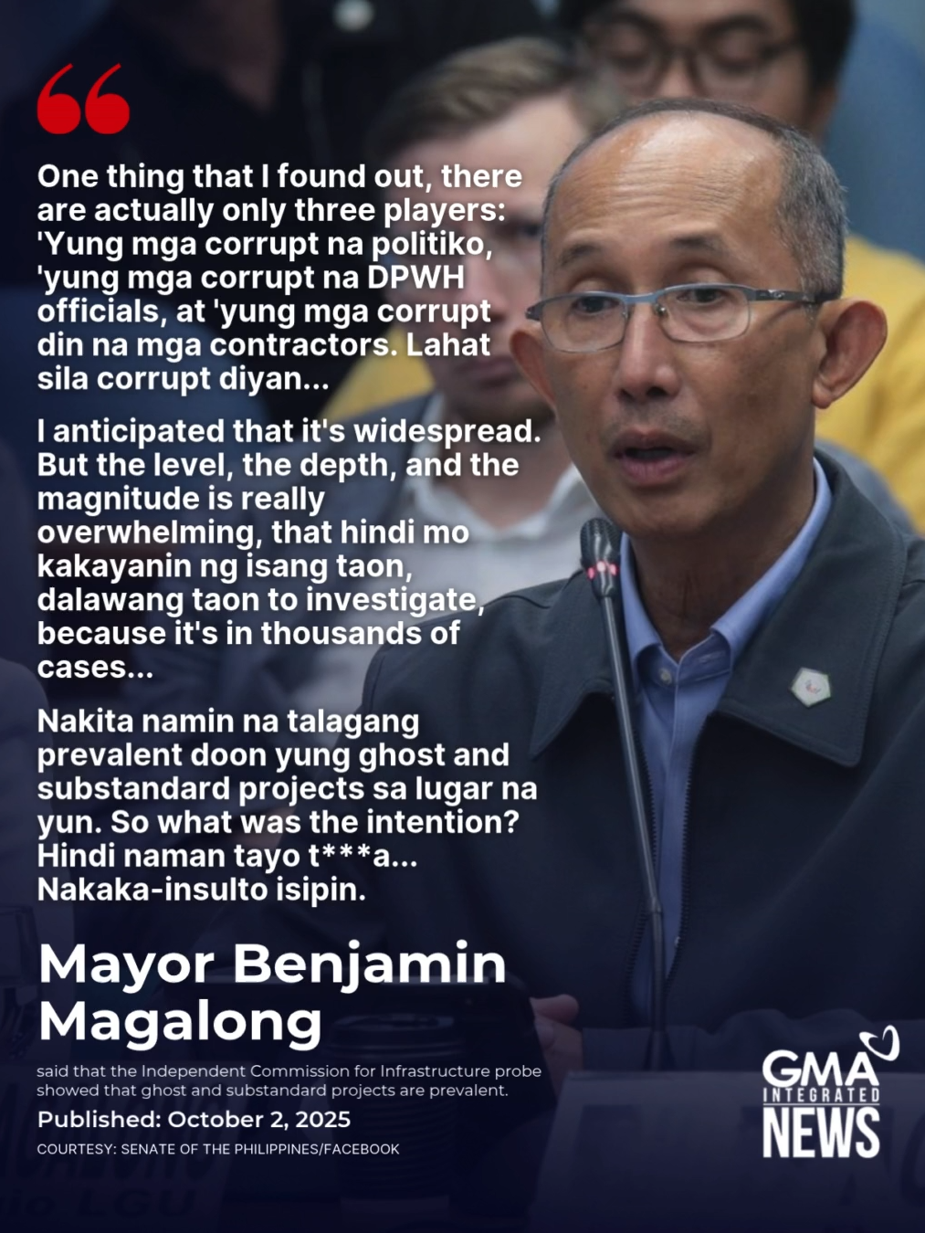 'LAHAT SILA, CORRUPT DIYAN'   In the Senate hearing on blockchain technology today, Oct. 2, Baguio City Mayor Benjamin Magalong recounted his weeks-long experience as the special adviser of the Independent Commission for Infrastructure, where he said that two years' worth of investigation is not enough to cover all cases that the body has discovered.