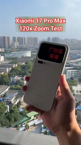 Xiaomi 17 Pro Max Camera 120x Zoom Test Just incredible Capacity Camera!