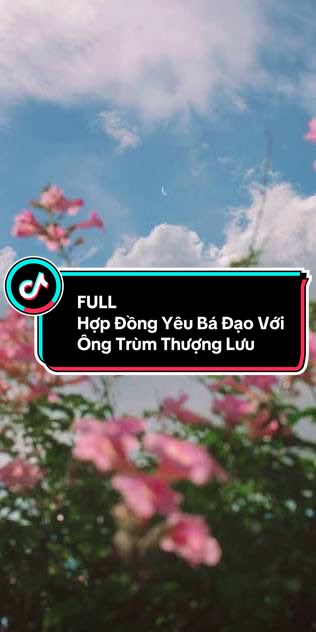 FULL: Hợp Đồng Yêu Bá Đạo Với Ông Trùm Thượng Lưu #truyenaudiofull #truyenaudio #viral #audio #asmr 