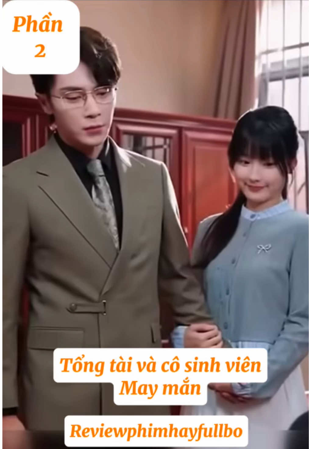 Phim: Tổng tài và cô sinh viên may mắn (p2)#reviewphimhayfullbo #nuochoacharme #bon29052019 