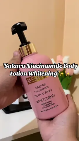 Sakura Niacinamide Body Lotion Whitening #shawillcosmeticsph #shawill #fyp #fypage #whitening 