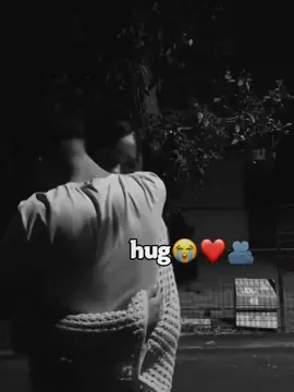 #capcut #hug #🫂❤️