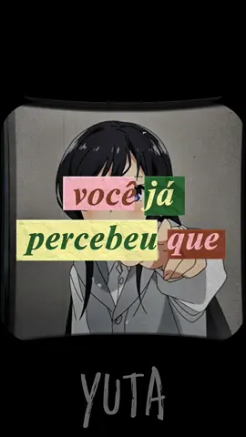 Você já percebeu que as pessoas só valorizam quando estão precisando de alguma coisa? #fyp #viral #fypp #anime #yutaofc 