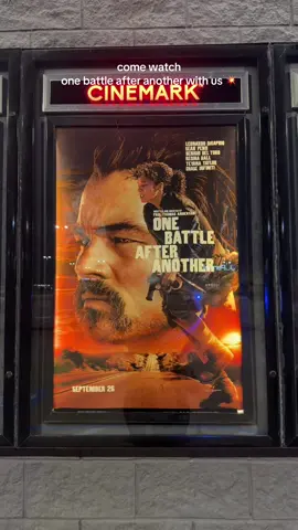 @One Battle After Another  @Cinemark this movie was intense and I really good watch (didn’t realize I recorded mostly Leonardo lol) #onebattleafteranother #leonardodicaprio #movie #movietok #cinema 