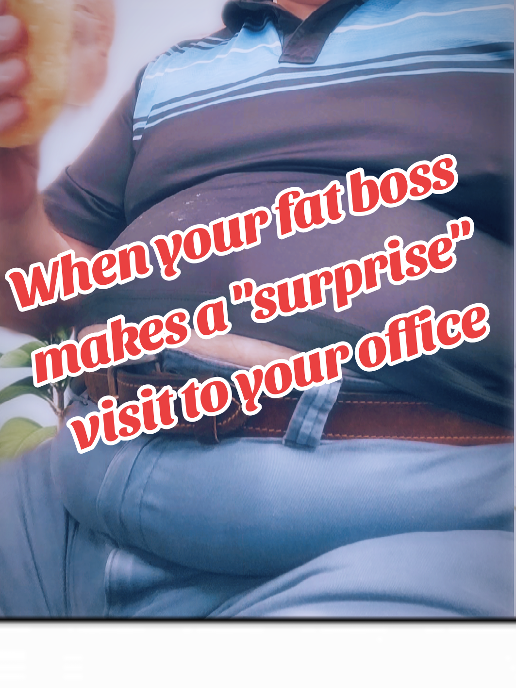 and why is it always during lunch time? #greedy #glutton #boss #character #comedy 