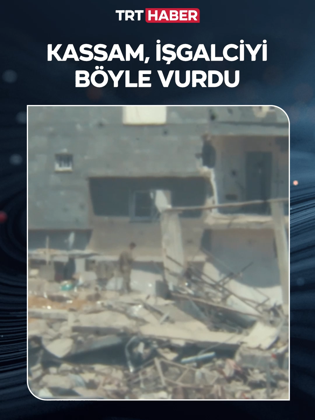 Kassam Tugayları'nın Gazze’de bir işgalci İsrail askerini vurduğu anlar.