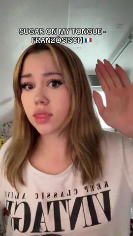 Sugar on my tongue 😋✨ #pov #song #france #parodie #humor 