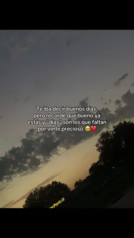 #parati #fyp #buenosdías #viral #amor 