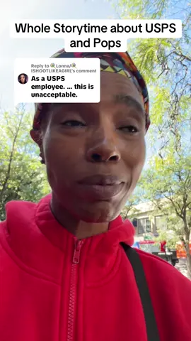 Replying to @🍭Lonna/🍭ISHOOTLIKEAGIRL here my whole side of the story #storytime #uspsproblems #usps #poplipsneighborhood #fypシ 
