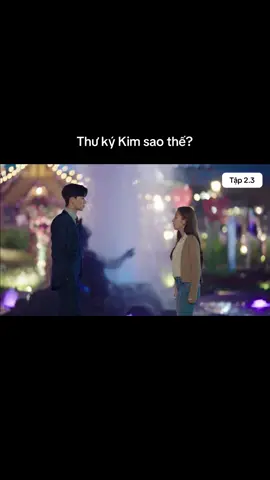 Thư Ký Kim sao thế? Tập 2.3: bất ngờ dành cho em #parkseojoon #parkminyoung #phimhay #xemphimcungin🐷 #fyp 