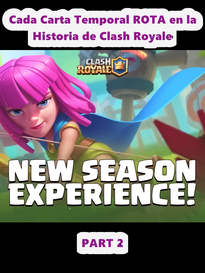Cada Carta Temporal ROTA en la Historia de Clash Royale (2)