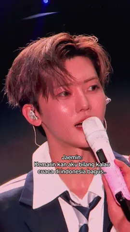 intinya kata jaemin di jakarta kemarin cuaca bagusnya malam doang 🤣🤣🤣 #jaemin #nctdream #tds4injakarta #fyp 