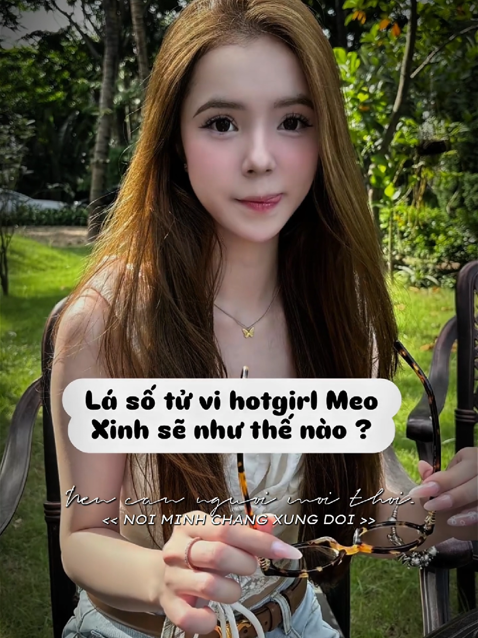 Lá số tử vi của hotgirl Meo Xinh người yêu thiếu gia Minh Bùi sẽ như nào #CapCut #meoxinh #lasotuvi 