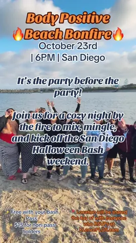 🔥 Body Positive Beach Bonfire 🔥 October 23rd | 6PM | San Diego It’s the party before the party! Join us for a cozy night by the fire to mix, mingle, and kick off the San Diego Halloween Bash weekend. ✨ Free with your Bash Pass ✨ $15 for non-pass holders Bring a chair or towel for comfort, plus a snack and/or your favorite drink to enjoy by the fire. We’ll keep the flames burning and the vibes high all night long! 📍 The Mission Bay location will be shared the day of with everyone who RSVPs at: https://www.xlenceplus.com/bonfire-2025/ #bodypositivity #sandiegoevents #bonfire #plussize #FatLiberation  