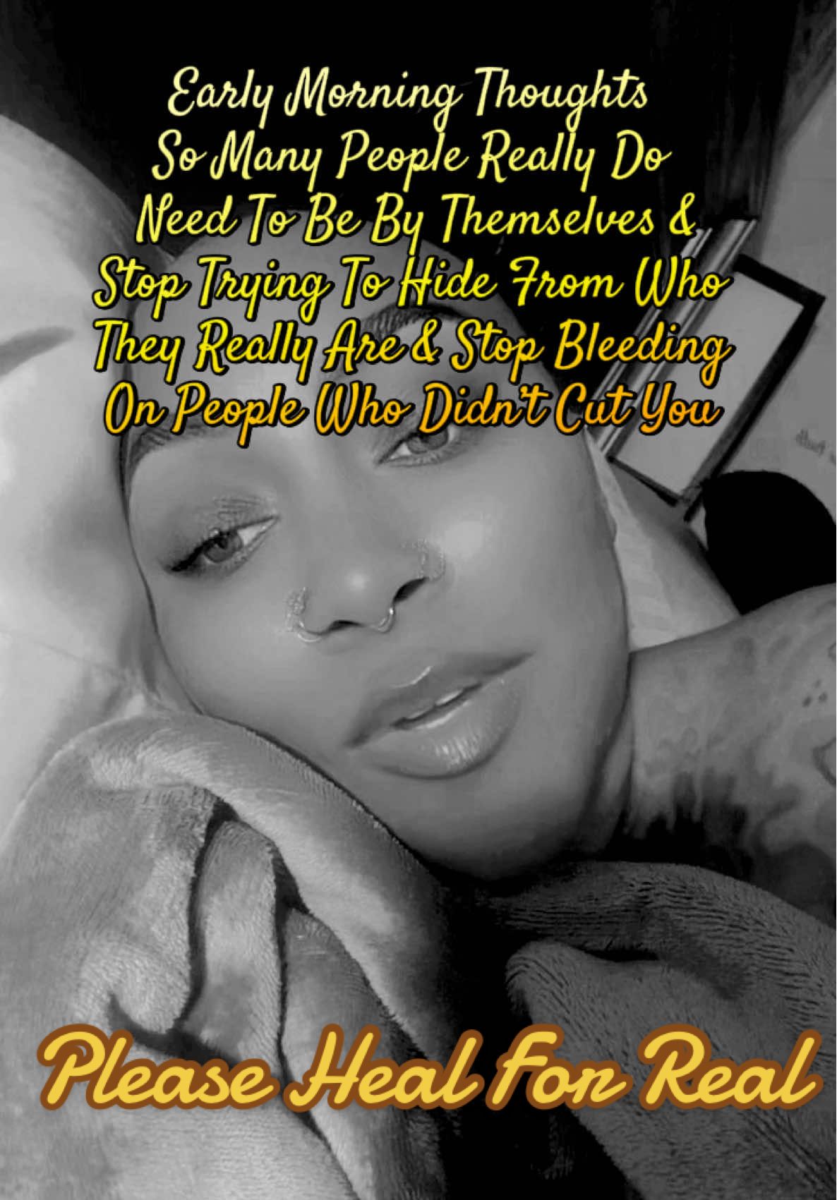 It was 4:48AM when I recorded this. Before I did I had a hadd time falling back asleep. So I prayed and let God feel & hear ALL OF WHO I AM. Especially because he knows best. #god #earlymorning #life #mythoughts 