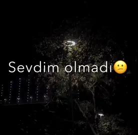 Sevdim olmadı,sevmədim olmadı..🖤🥀) #fyp #keşfet #keşfetteyizzz #keşfetedüş #keşfet🖤olsa🌸xeber😇edin💫əmr🐼deil #tutsunlütfen🥲 #videolarımtutmurday😏 #Tiktokbeniöneçıkart 
