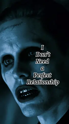 I Don't Need A perfect Relation  #jokerquotes##realtalk#jokerchallenge 