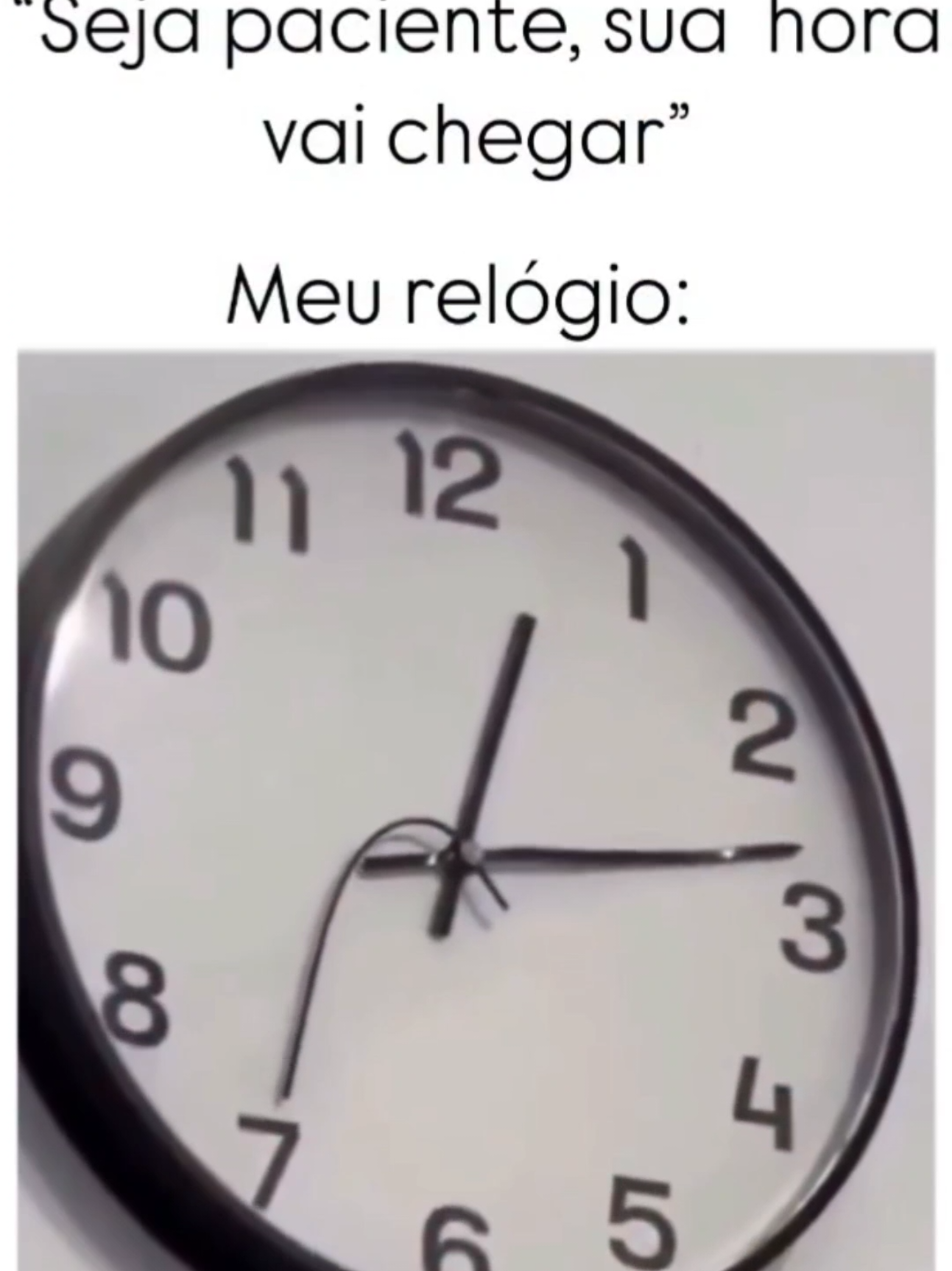 Seja paciente, sua hora vai chegar #relogio #sumaizzy112 #funny #comedia 