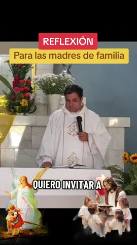 #padrearturo para las madres de familia 