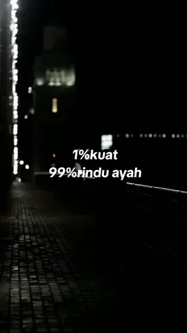 #ayah #bungsu #rinduayah #foryou 