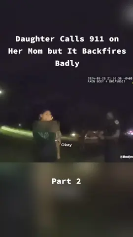 Daughter Calls 911 on Her Mom but It Backfires Badly Part 2 #copsoftiktok #police #bodycam #cops #cop 