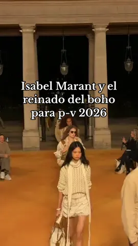 Dice @ISABEL MARANT que el boho seguirá siendo LA tendencia de primavera-verano 2026 ✨ #pfw #modaentiktok #desfiles #isabelmarant 