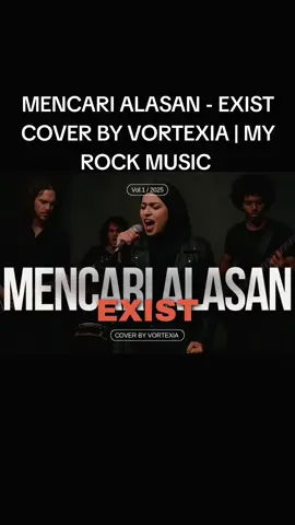 #MENCARI ALASAN - EXIST COVER BY VORTEXIA | MY ROCK MUSIC #promoseruweekend #tiktok?fyppp👌♥️💚 MENCARI ALASAN - EXIST COVER BY VORTEXIA | MY ROCK MUSIC #treding_viral_video_tiktok #fyp💫シ゚viral🖤🤍tiktok☆♡ 