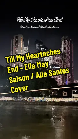 Till My Heartaches End - Ella May Saison / Aila Santos Cover #tillmyheartachesend #ellamaysaison #ailasantos #lyricsvideo #musiclover 