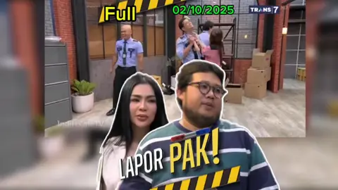 Lapor Pak - Sengketa Tanah Kantor Lapor Pak Full Episode 02/10/25 TRANS7 - Yusril Fachriza, Dina Santika - Andre Taulany, Surya Insomnia, Ayu Ting Ting, Wendi Cagur, Andhika Pratama, Hesti Purwadinata, Kiky Saputri #laporpak #laporpaktrans7 #laporpakfull #foryou #foryoupage 02 Oktober 2025