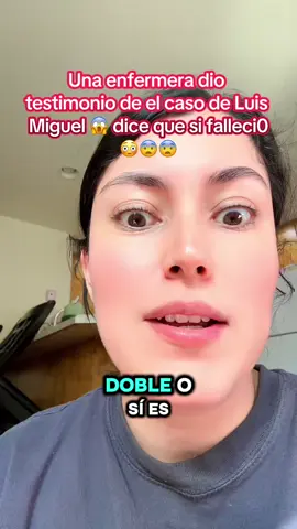 Una enfermera dice que si es verdad que falleci0 el sol de México 🥶 Luis Miguel 🙀  #luismiguel #elsoldemexico #misterio #miedo #sobrenatural 