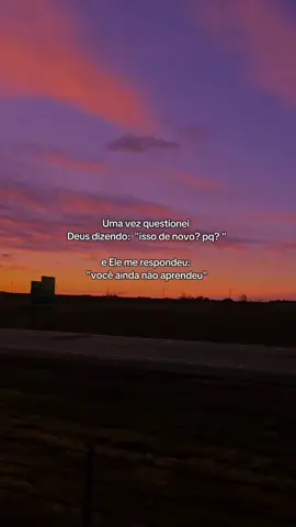 uma vez questionei Deus dizendo:  isso de novo? porque? e ele me respondeu: você ainda não aprendeu. #dornaalma #solidao #medo #fimdeano #outubro 