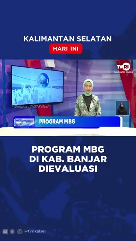 PROGRAM MBG DI KABUPATEN BANJAR DIEVALUASI #tiktokberita #beritatiktok #beritaviral  #berita #viral #kalsel #beritaterkini Saksikan Siaran TVRI Kalsel Melalui: *Channel digital: Banjarmasin Ch. 30 UHF Haruai Ch. 27 UHF Kotabaru Ch. 30 UHF Kandangan Ch. 29 UHF *Live streaming Youtube TVRI Kalsel *TVRI Klik Kalsel www.klik.tvri.go.id *Satelit Merah Putih Telkom 4 Freq. 3800 Simbol Rate 32700