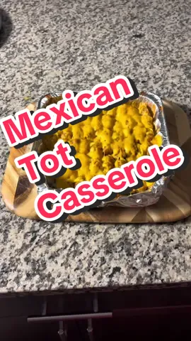 Mexican Tot Casserole 🥔🥘 #budgetmeals #EasyRecipe #DinnerIdeas 