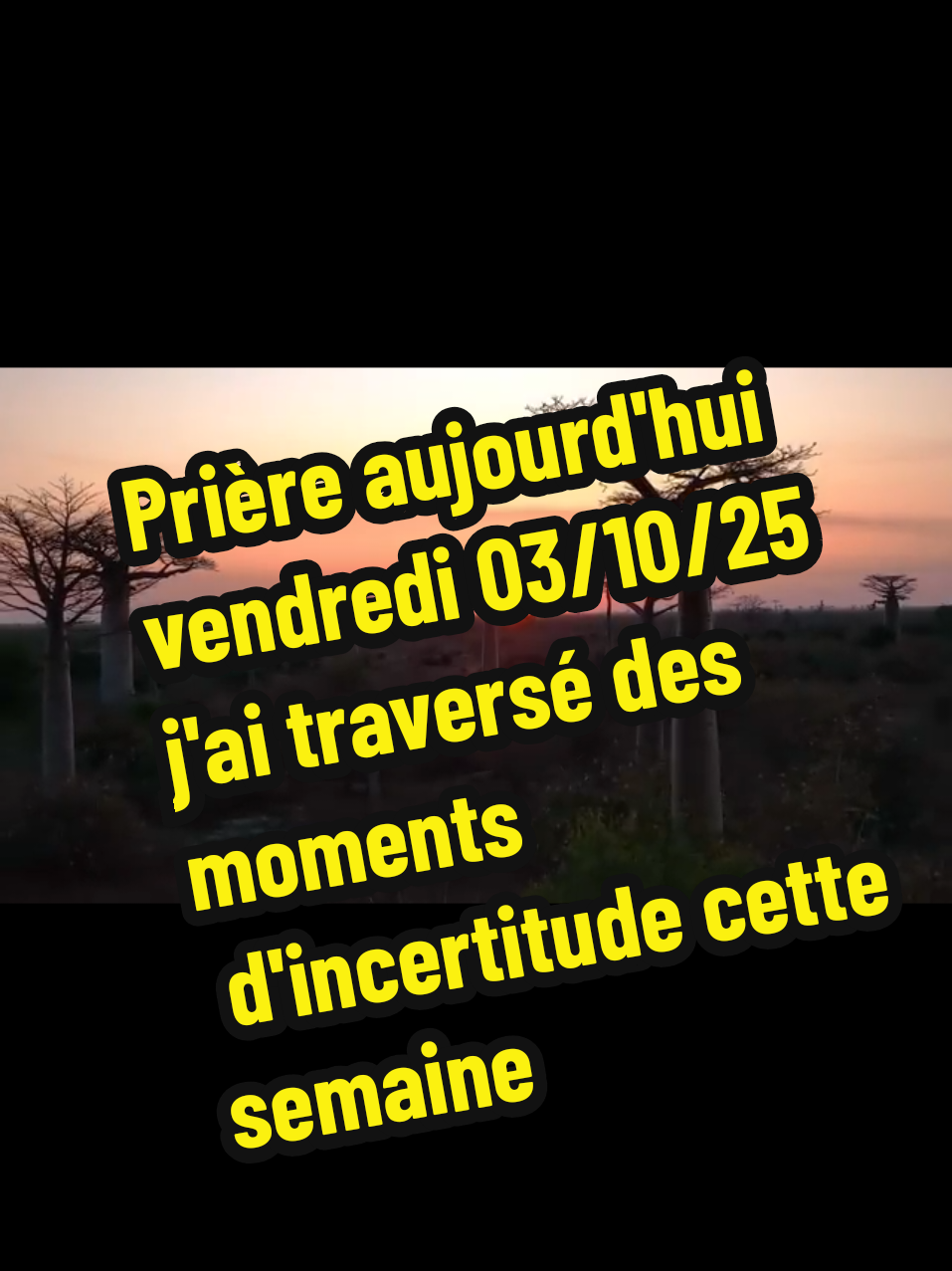 Prière aujourd'hui vendredi 03/10/25 j'ai traversé des moments  d'incertitude cette semaine#creatorsearchinsight #prieredumatin #prières_profonde #prierepuissante #benediction 