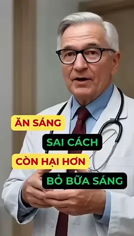 Ăn sáng đúng cách - cơ thể khỏe mỗi ngày .....#xuhuongtiktok .#kienthuckhoahocdoisong #suckhoechomoinguoi 