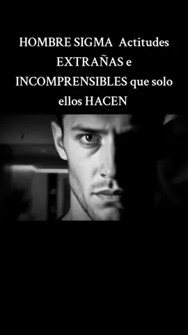 HOMBRE SIGMA 8 Actitudes EXTRAÑAS e INCOMPRENSIBLES que solo ellos HACEN  ¿Te han llamado extraño, distante o incomprensible alguna vez? Si es así, este video es para ti.  El Hombre Sigma es diferente al Alfa y al Beta. Su comportamiento incómodo para muchos, en realidad es un reflejo de su independencia, autenticidad y fuerza mental. Este arquetipo masculino vive bajo sus propias reglas, no busca aprobación, no sigue a nadie y, aun así, logra imponerse con su sola presencia. En este video exploraremos la psicología del hombre Sigma, sus hábitos incómodos que generan respeto, su silencio poderoso, su manera de relacionarse con las personas y por qué su energía oscura intimida. Entenderás cómo su mentalidad Sigma lo hace destacar en un mundo lleno de superficialidad, por qué su lealtad no es automática y cómo su autenticidad cruda lo convierte en un misterio fascinante. Si alguna vez sentiste que no encajas en los moldes sociales, tal vez es porque compartes con el Sigma esa personalidad fuerte y misteriosa que no necesita gritar para ser escuchada. Quédate hasta el final y comprende por qué tu forma de ser no solo es válida, sino también un reflejo de poder. #sigma #sigmamale #sigmafemale #sigmaboy #arquetipos 