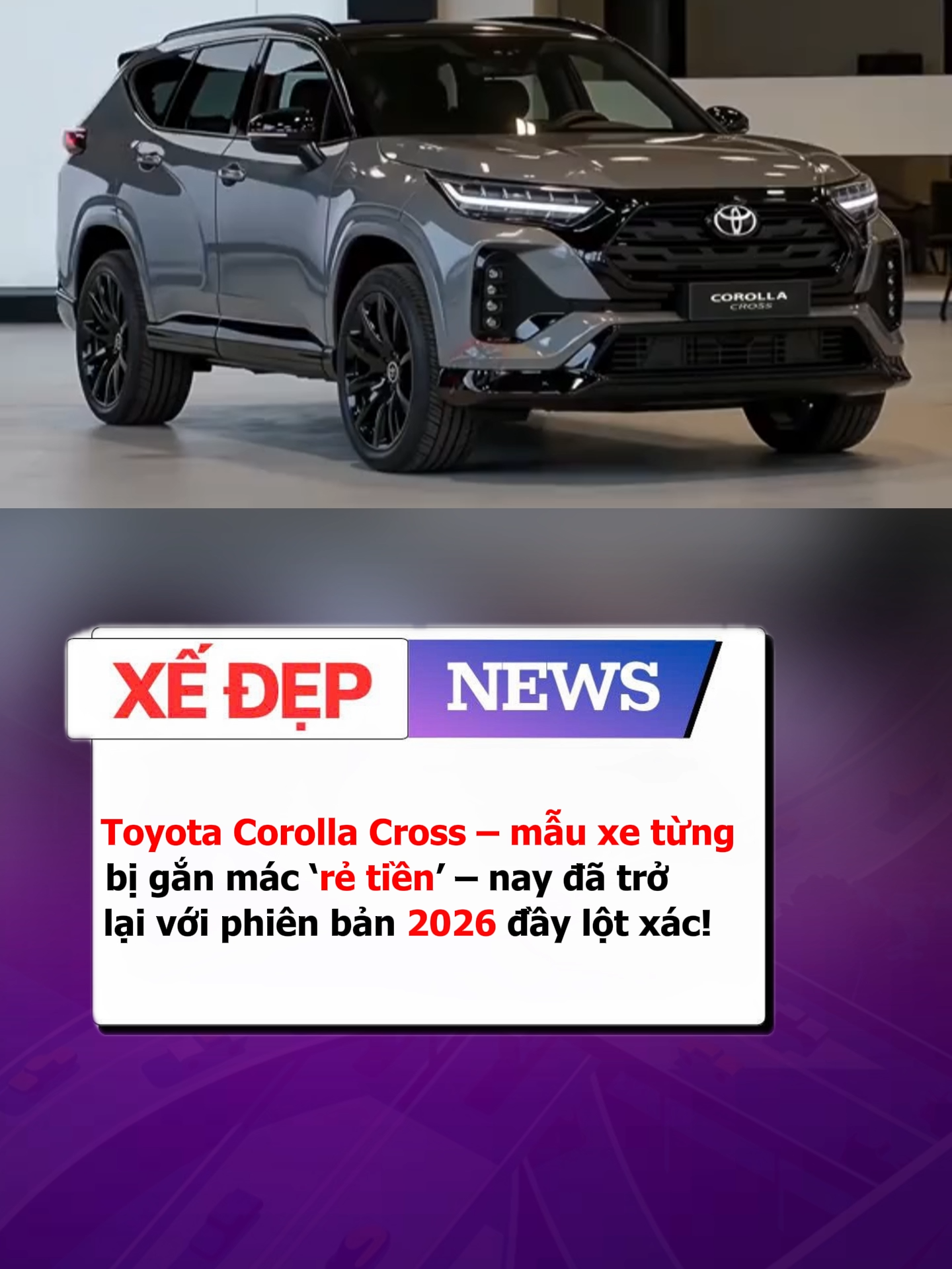 Toyota Corolla Cross – mẫu xe từng bị gắn mác ‘rẻ tiền’ – nay đã trở lại với phiên bản 2026 đầy lột xác!#xedep #news #tiktok #xuhuong #toyota #corolla