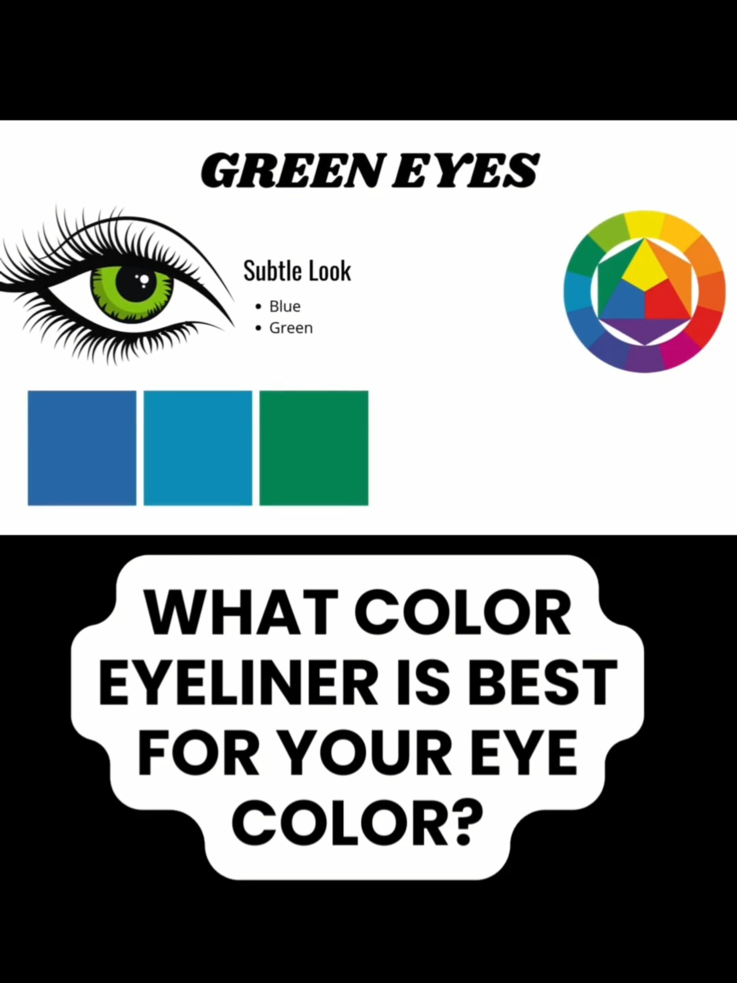 Have you ever wondered what eyeliner color you should choose based on your eye color? Subtle look? Pick a color close to your eye color on the color wheel  Bold look? Pick the opposite color for maximum drama ✨ What's your eye color? #makeuptipsandtricks #colortheory #eyelinertutorial #makeuptutorial #beautytips #eyelinerhacks #makeupforbeginners #makeuptok #beautytok #makeupadvice #eyeliner #eyemakeup #beautyhacks #makeupideas #colorwheelmakeup