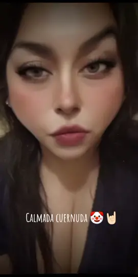 Calmada Preciosa 🤡🤘🏻 Que si hoy el está con usted, es porque yo nunca quise regresar.. y vaya que le insistió.. así que no se equivoqué..  Yo no perdono cuernos, mentiras y engaños! Usted siga presumiendolo y de migajera!  #fyp #humor #cuernuda #contenido #migajera 