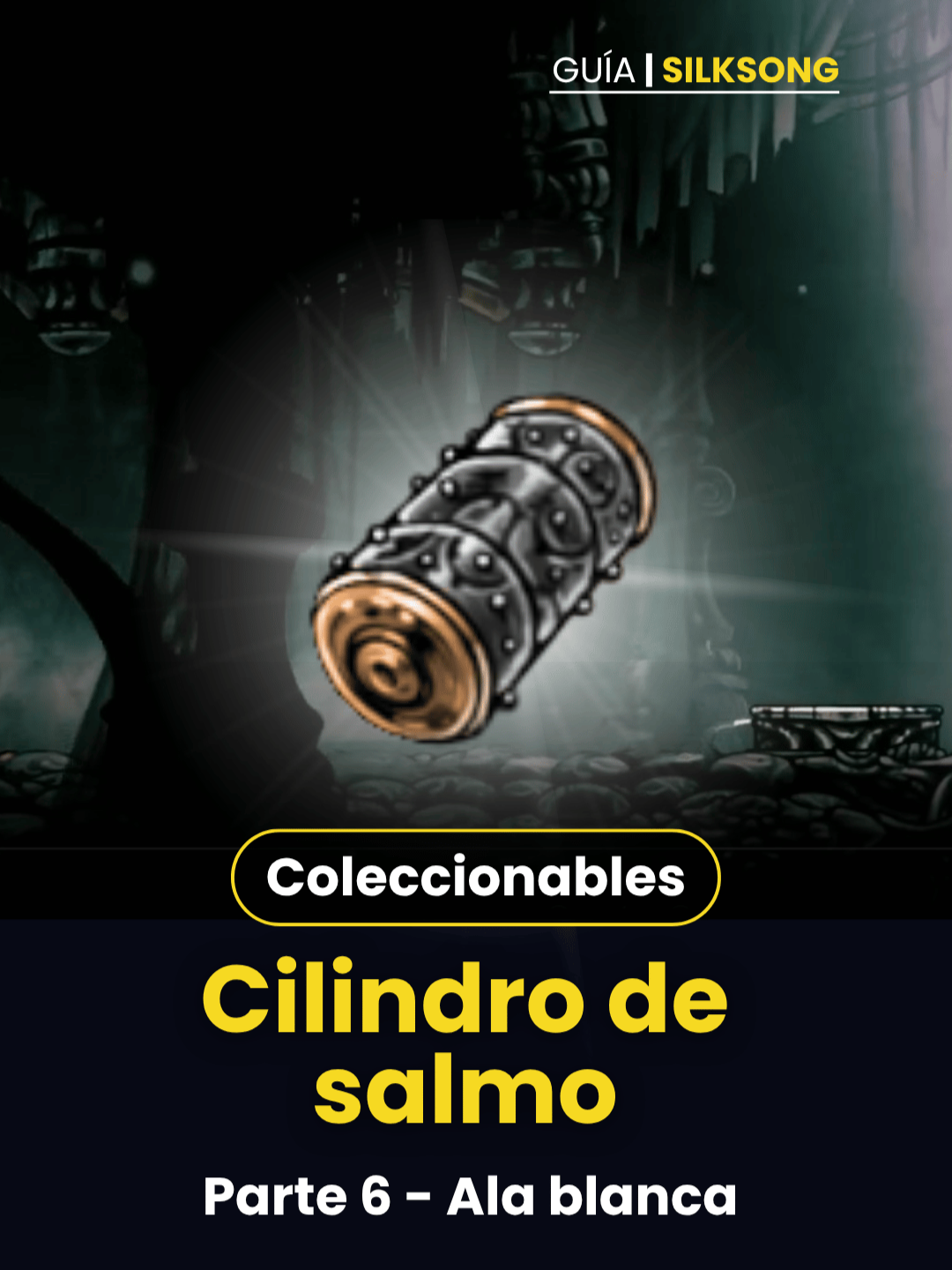 Cilindro de Salmo - Parte 6 - Ala Blanca - Silksong #silksong #hollowknightsilksong