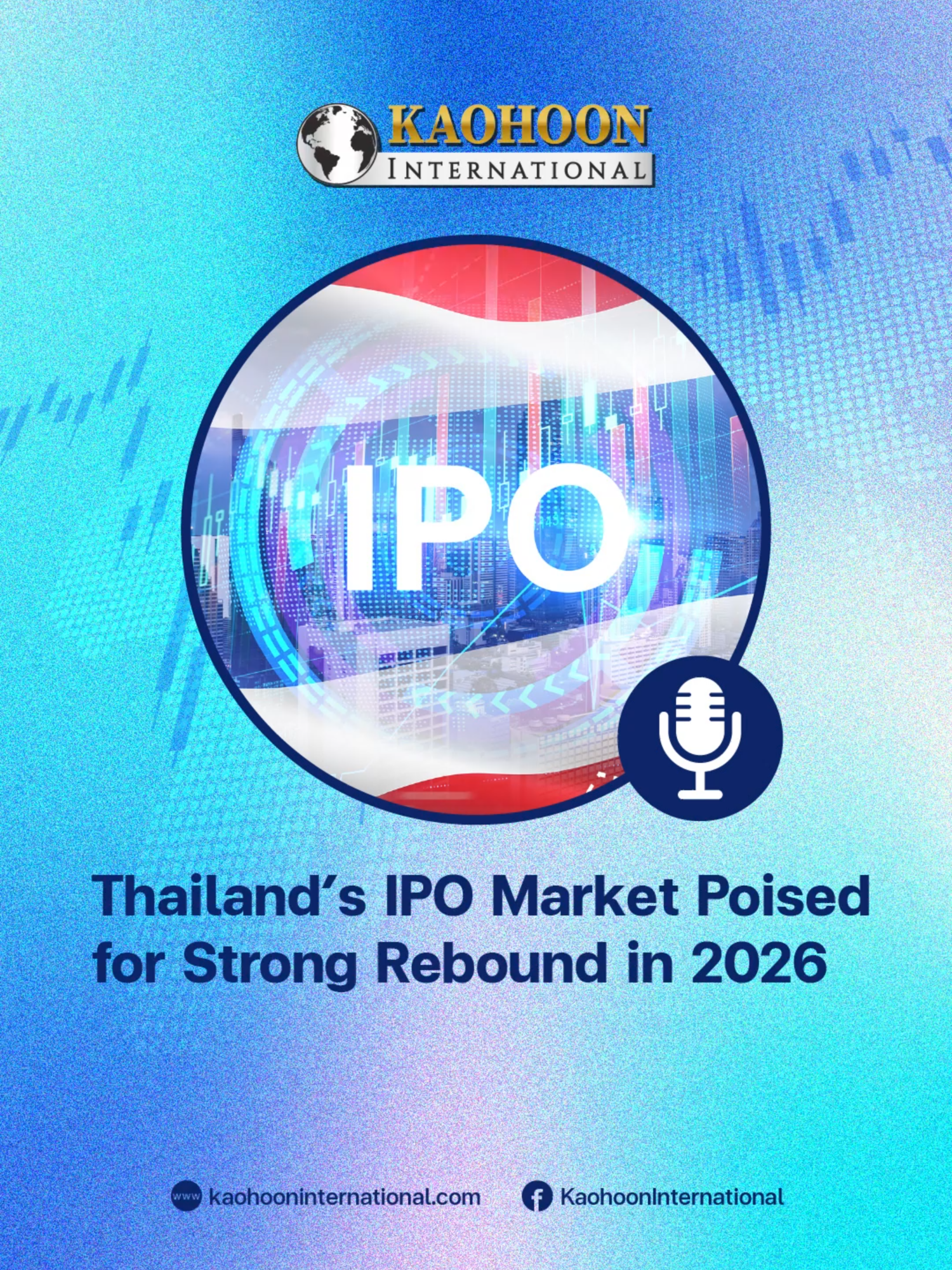 Thailand’s IPO Market Poised for Strong Rebound in 2026 #ThailandIPO #ThaiStockMarket #Investment #StockMarketRecovery #NewListings #ThailandEconomy #EconomicGrowth #2026Outlook #SETIndex #Thailand #KaohoonInternational #kaohoon #kaohoononline